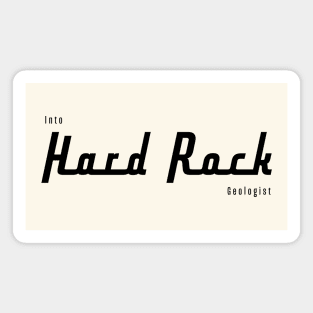 Into Hard Rock Magnet